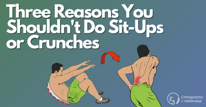 Three Reasons You Shouldn't Do Sit-Ups or Crunches  image