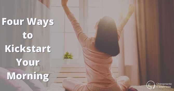 Four Ways to Kickstart Your Morning  image
