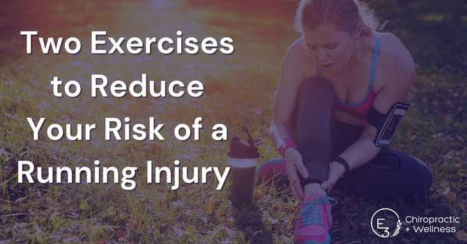 Two Exercises To Reduce Your Risk of a Running Injury image